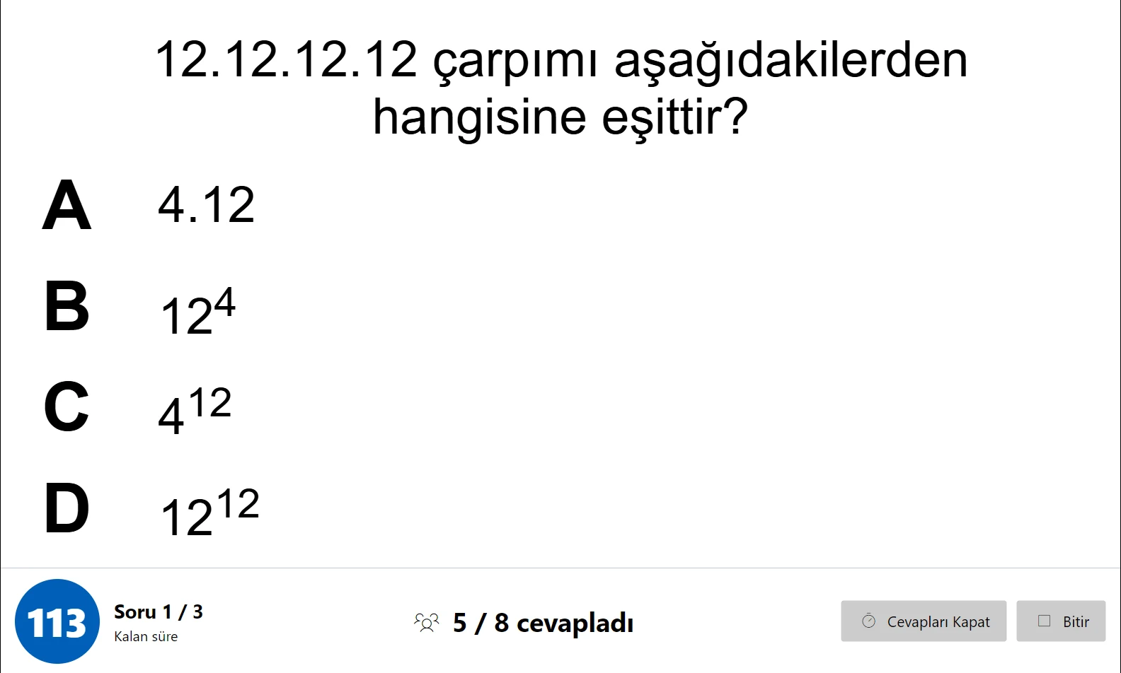 Yarışmada soru ekranı: kalan süre sayacı, Soru 1 / 3, 5 / 8 cevapladı ve Cevapları Kapat düğmesi