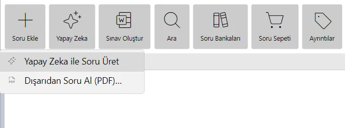 Soru bankası araç çubuğu: Yapay Zeka menüsünde Dışarıdan Soru Al (PDF)… komutu
