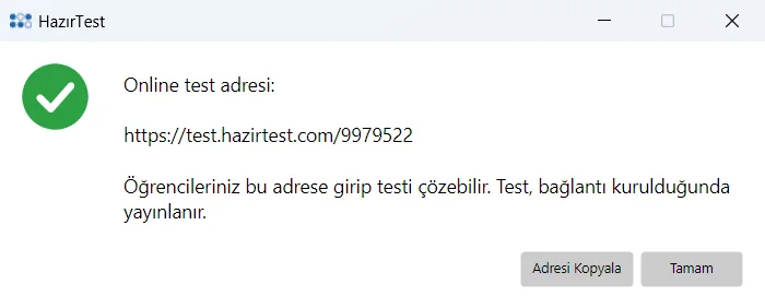 Online test adresi ve Adresi Kopyala düğmesi
