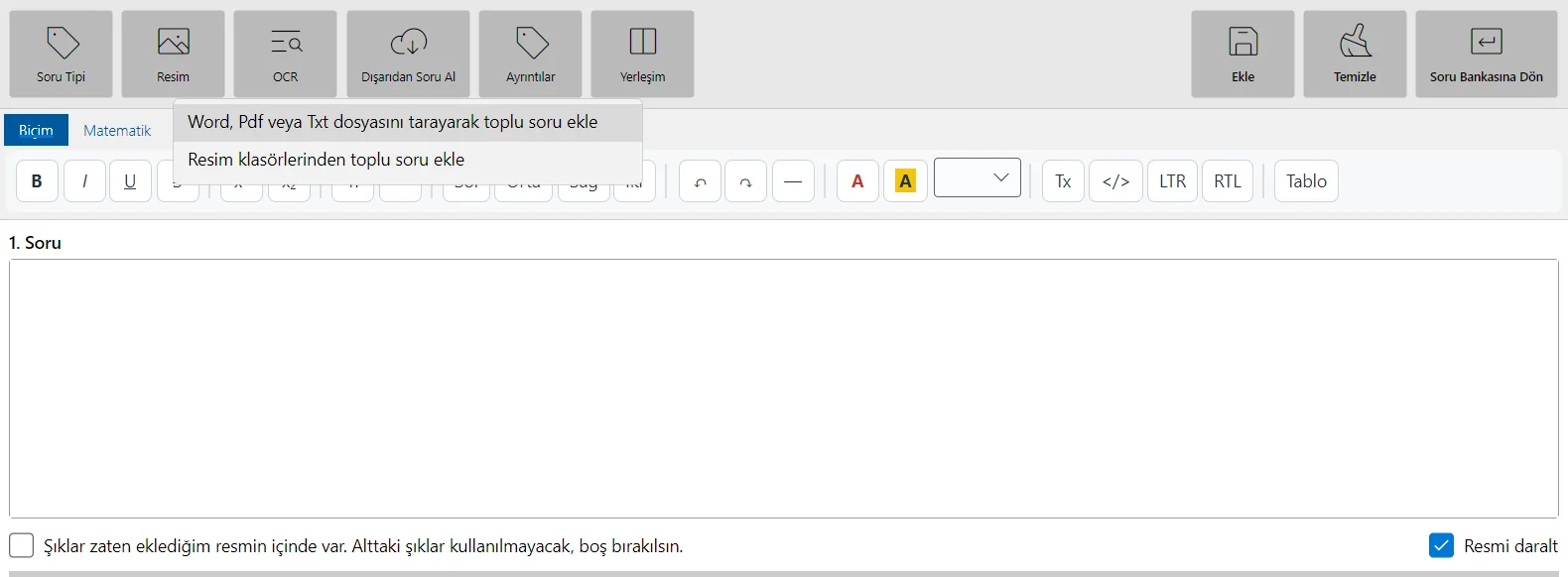 Soru ekleme ekranında Dışarıdan Soru Al menüsü